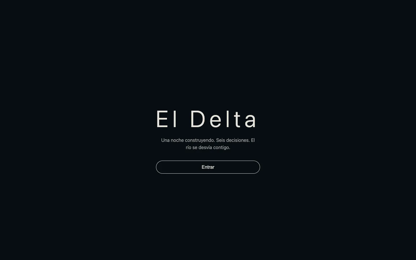 Portada oscura con el título «El Delta» y el texto «Una noche construyendo. Seis decisiones. El río se desvía contigo» sobre un botón Entrar